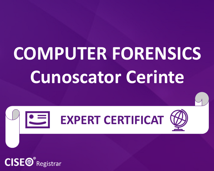 Computer Forensics CUNOSCATOR CERINTE