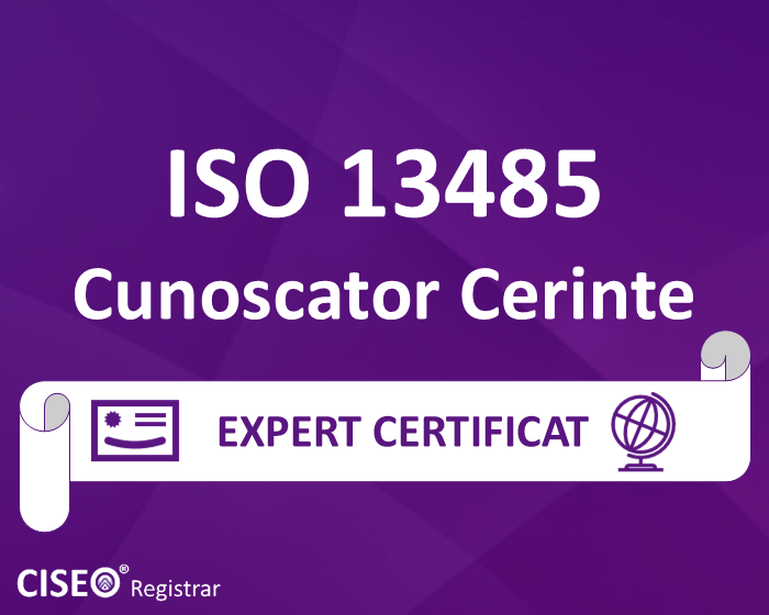 ISO 13485 CUNOSCATOR CERINTE